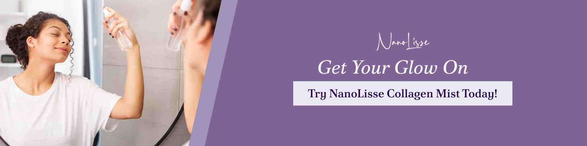 Woman applying a collagen spray mist in front of a bathroom mirror, promoting hydrated, refreshed, glowing skin with NanoLisse collagen mist.