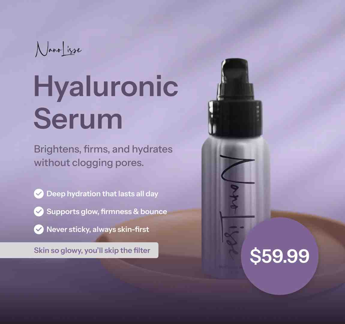 Product poster of a hyaluronic serum bottle on a soft purple background, highlighting benefits like deep hydration, glow, firmness, non-sticky feel, and a price tag of $59.99.