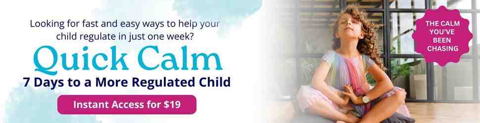 Quick Calm for Dysregulation