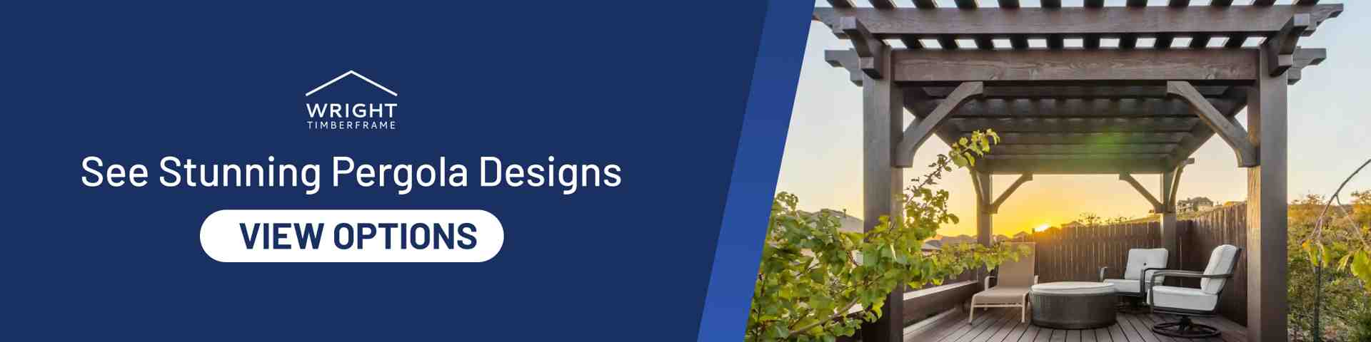 See Stunning Wood Pergola Design Options Wood pergola design CTA showing a custom timber pergola over a deck with seating at sunset and a view options button.