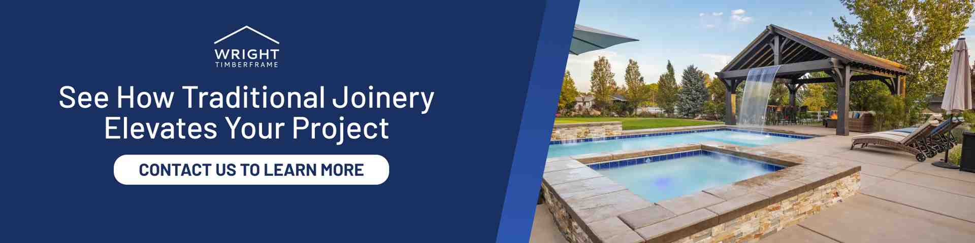 See How Traditional Woodworking Joints Elevate Traditional woodworking joints highlighted in timber frame pergola beside pool with CTA to contact Wright Timberframe.