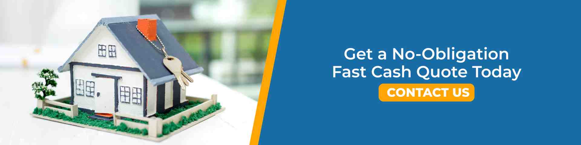 Model house with keys displayed beside a call to action inviting homeowners to request a fast, no-obligation cash quote today.