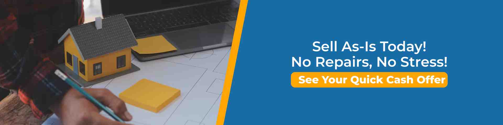 Home model on a desk beside paperwork and laptop, showing how sellers can sell my home as is with no repairs, no stress, and a fast cash offer through a simple process