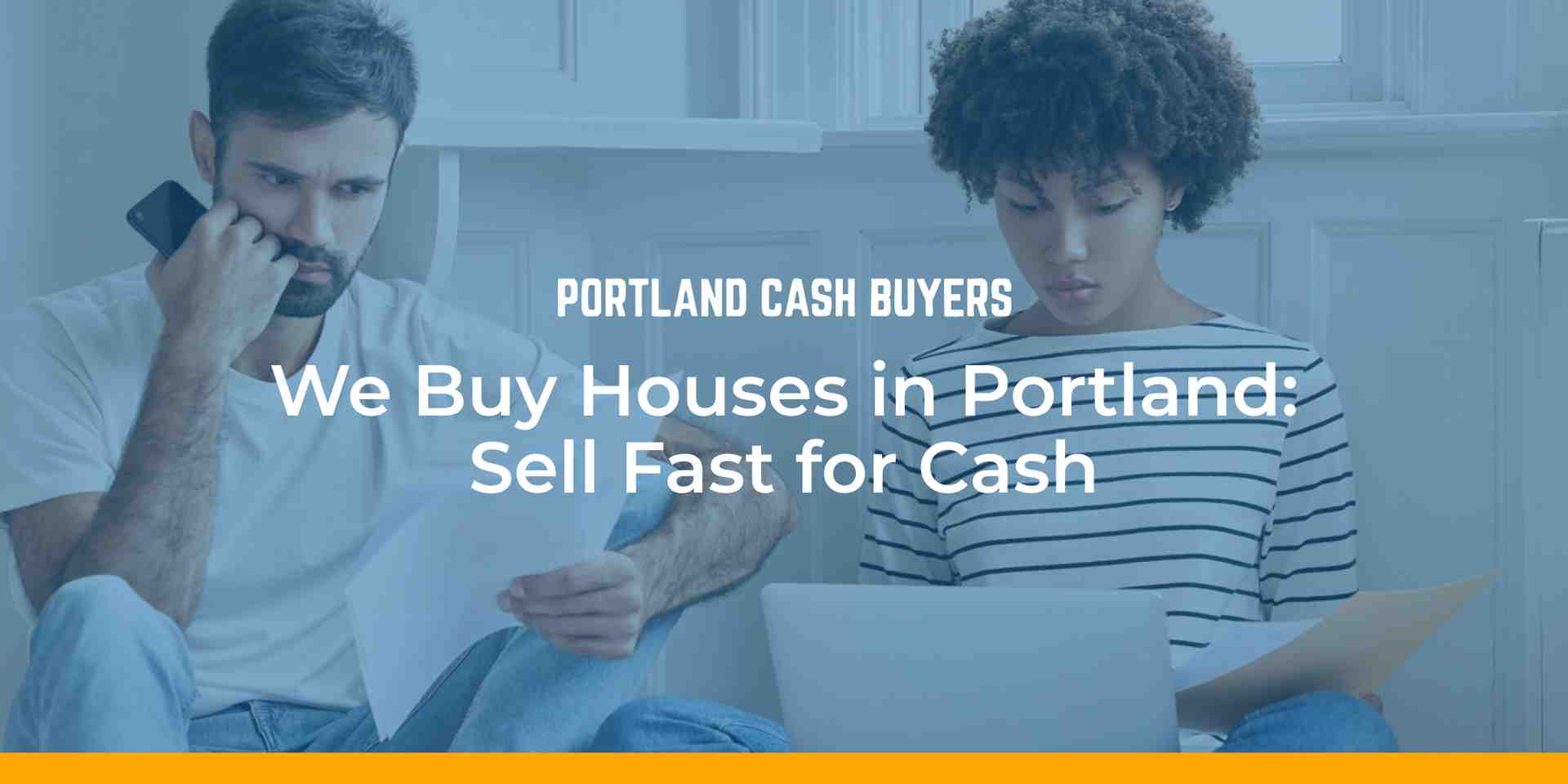 We buy houses in Portland message shown with stressed homeowners reviewing bills and documents, highlighting a fast cash home sale solution in Portland.