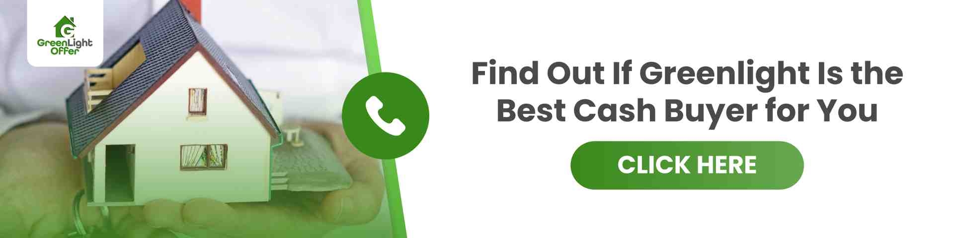 Greenlight cash buyer ad with house model and call button saying "Click Here" to learn more.