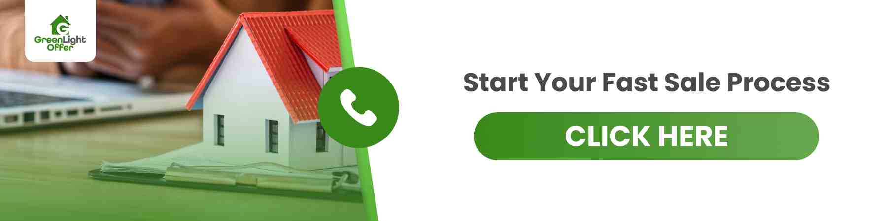 GreenLight Offer logo with a model house and a phone icon, promoting fast home sale process with a "CLICK HERE" call to action.