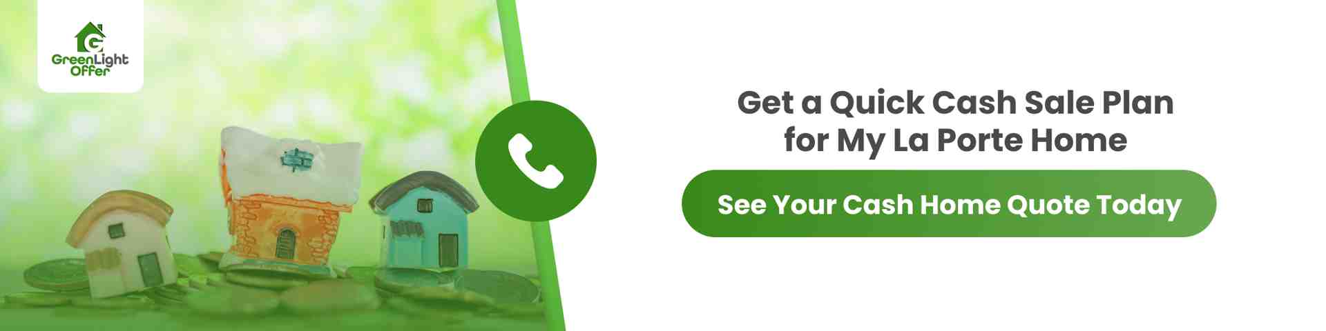 Call to action banner for cash home buyers in la porte with small house models, coins, and fast cash quote message