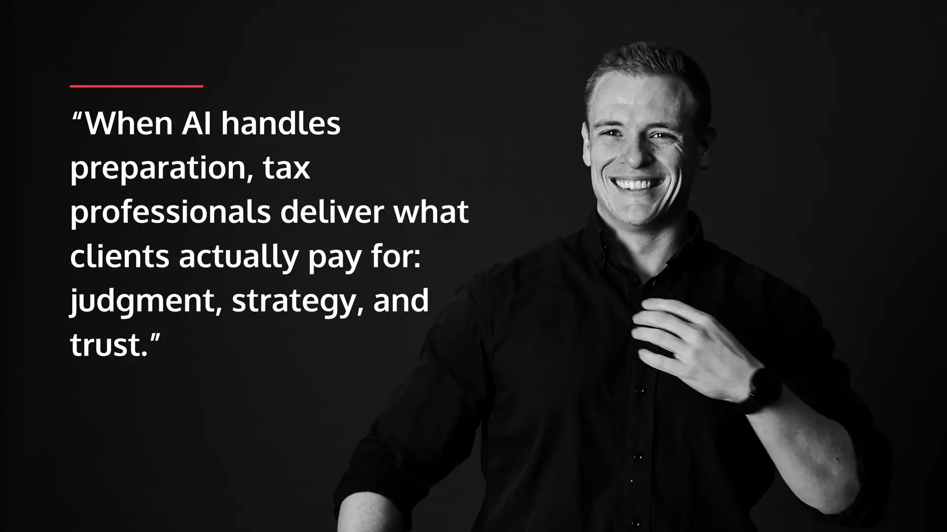 Portrait of a tax professional next to a quote stating that the future of tax compliance belongs to firms that automate intelligently, review strategically, and secure relentlessly.