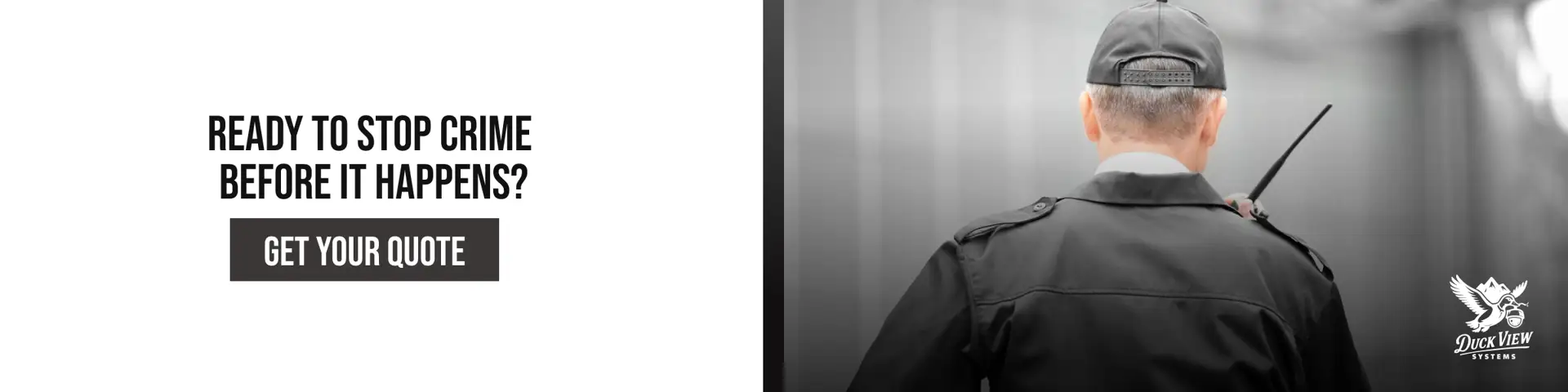 Stop Crime Before It Happens AI Security CTA Security guard with radio promoting ai loitering detection system to stop crime before it happens.