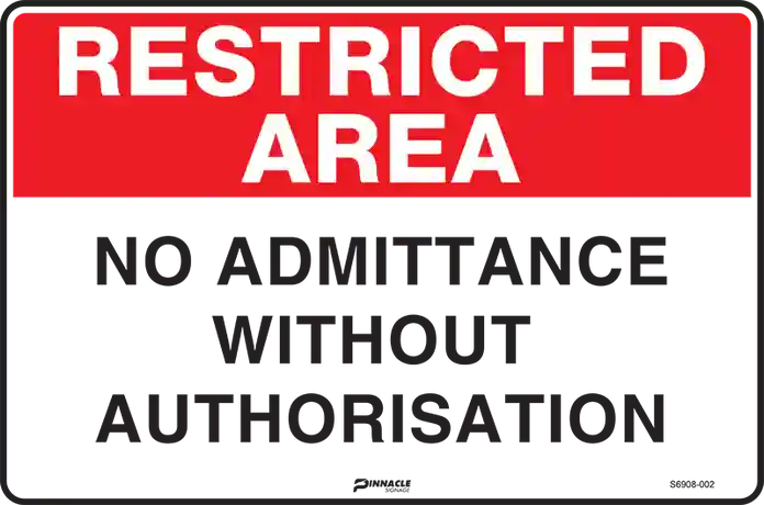 Red and black restricted access sign stating "No Admittance Without Authorisation" to maintain security and control entry.
