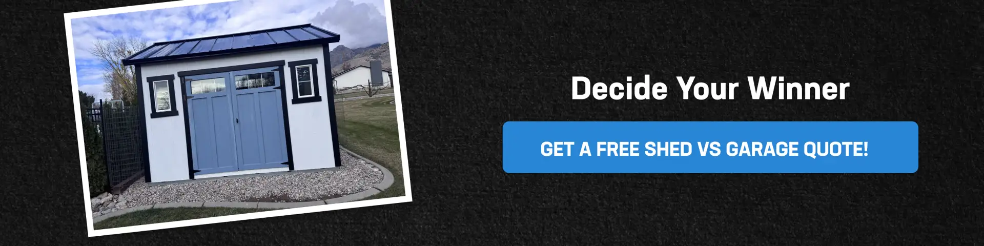 Get Your Free Shed vs Garage Quote Backyard storage shed with double doors promoting free Garage vs shed quote for homeowners deciding their best option