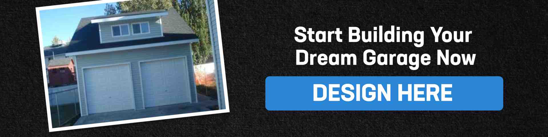  A call-to-action button encouraging users to design their dream garage with Wright's Shed Co.