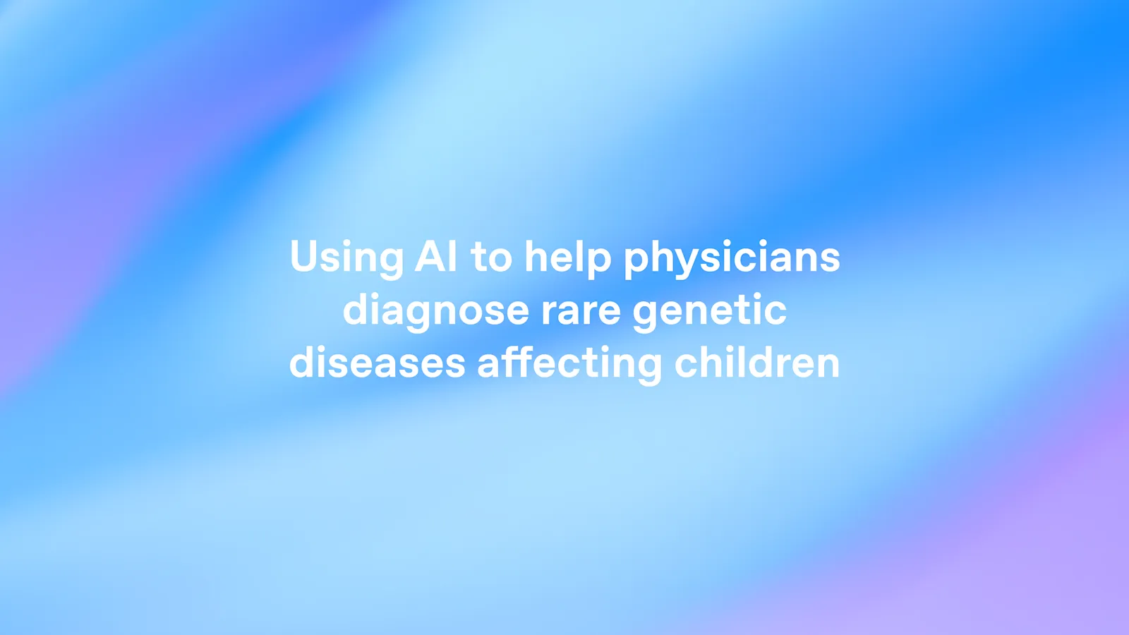 Källbild till artikeln: OpenAI-modell hjälpte forskare hitta diagnoser i svåra barnfall