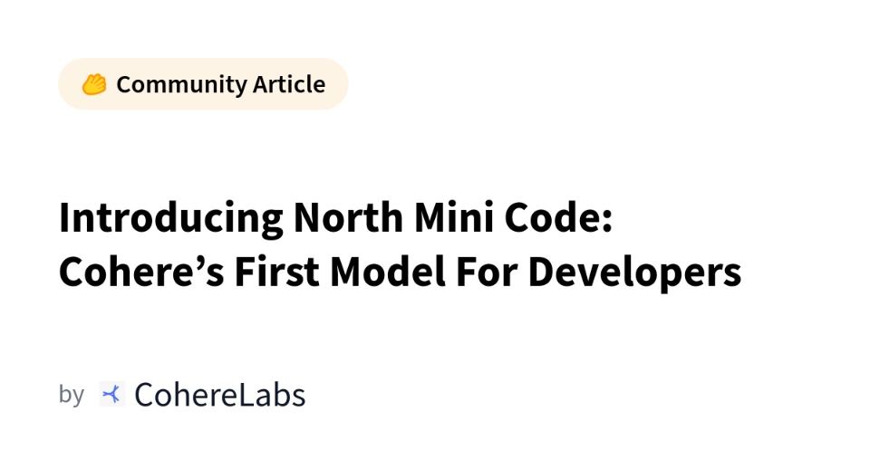 Källbild till artikeln: Cohere släpper North Mini Code för utvecklare