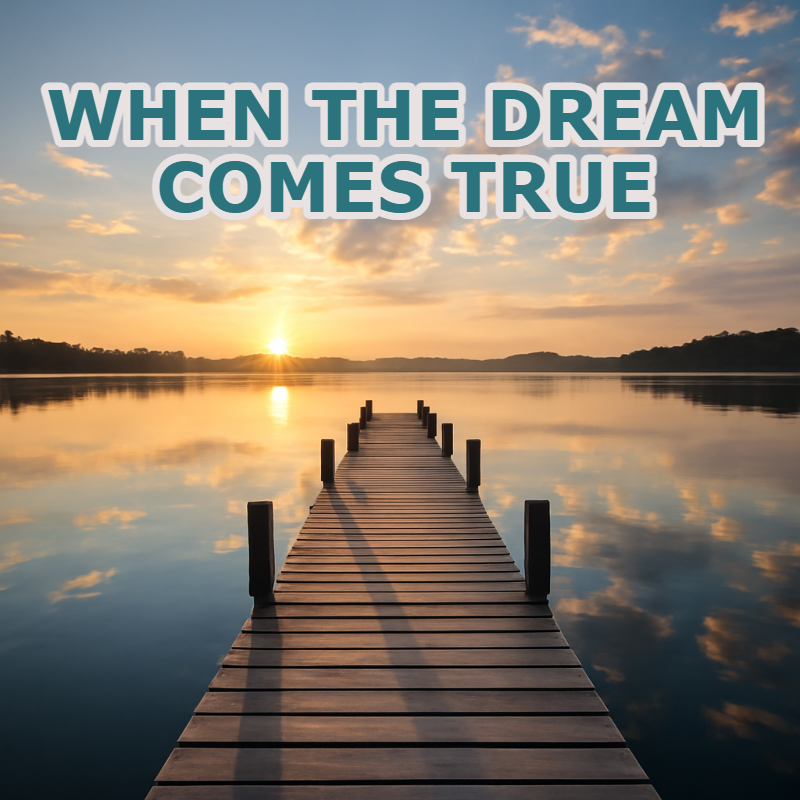 When The Dream Comes True meme