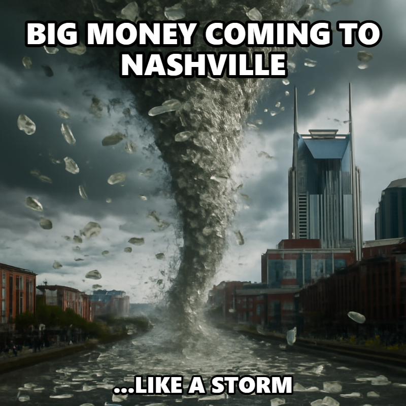 Big Money Coming To Nashville meme