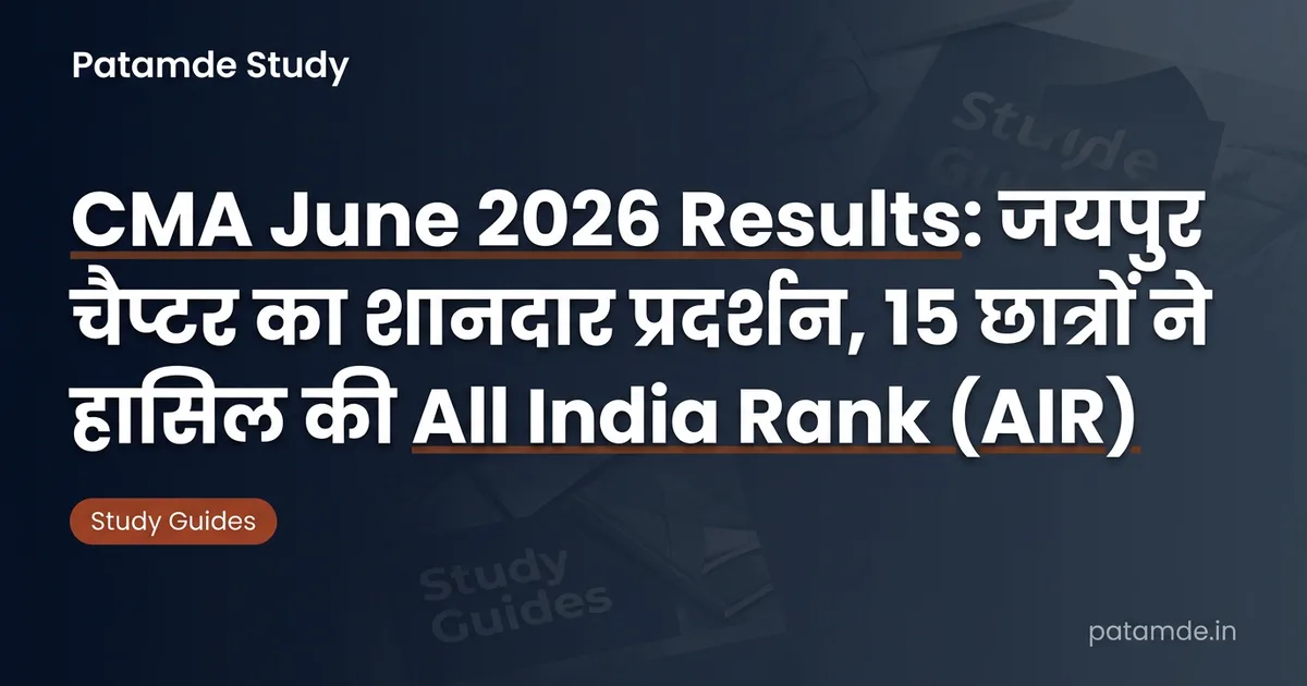 CMA June 2026 Results: Jaipur Chapter Celebrates 15 All India Ranks