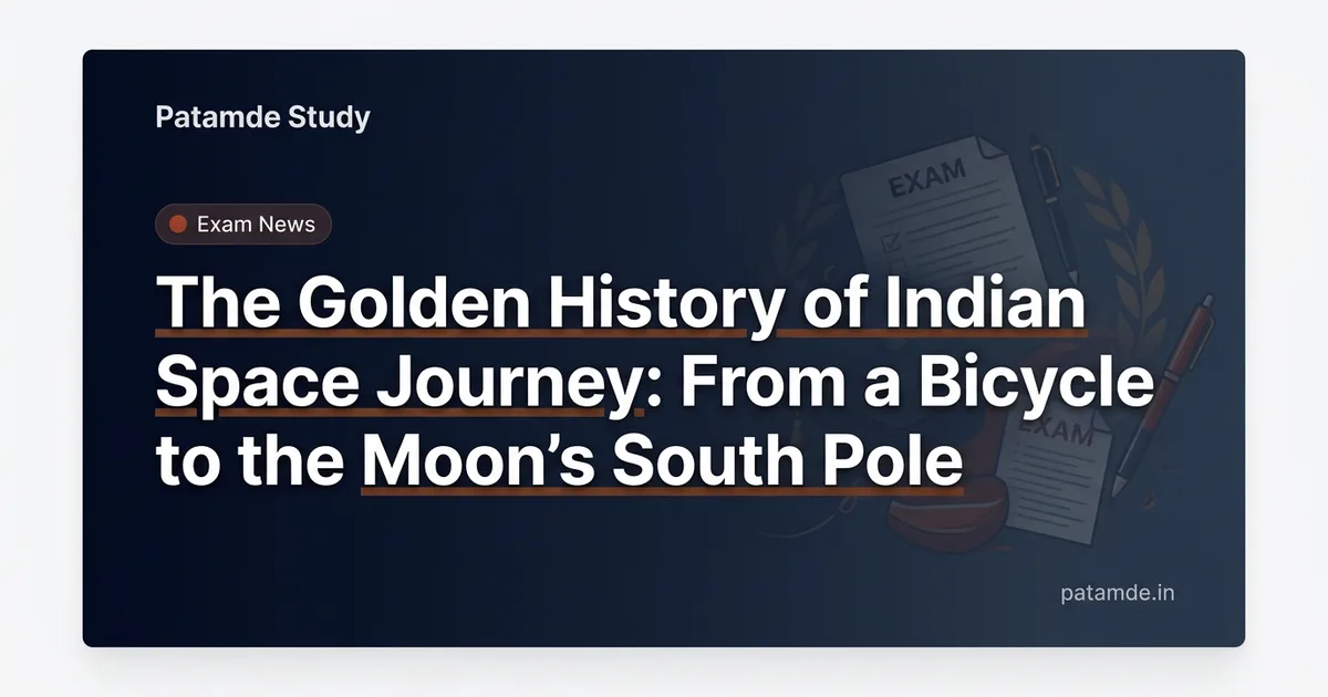 The Golden History of Indian Space Journey: From a Bicycle to the Moon's South Pole