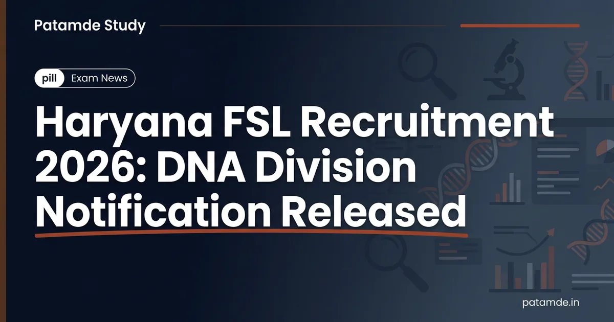 Haryana FSL Recruitment 2026: DNA Division Notification Released