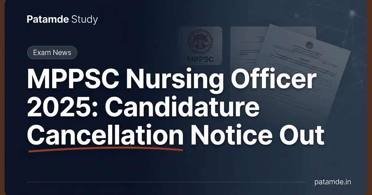 MPPSC Nursing Officer 2025: Candidature Cancellation Notice Out