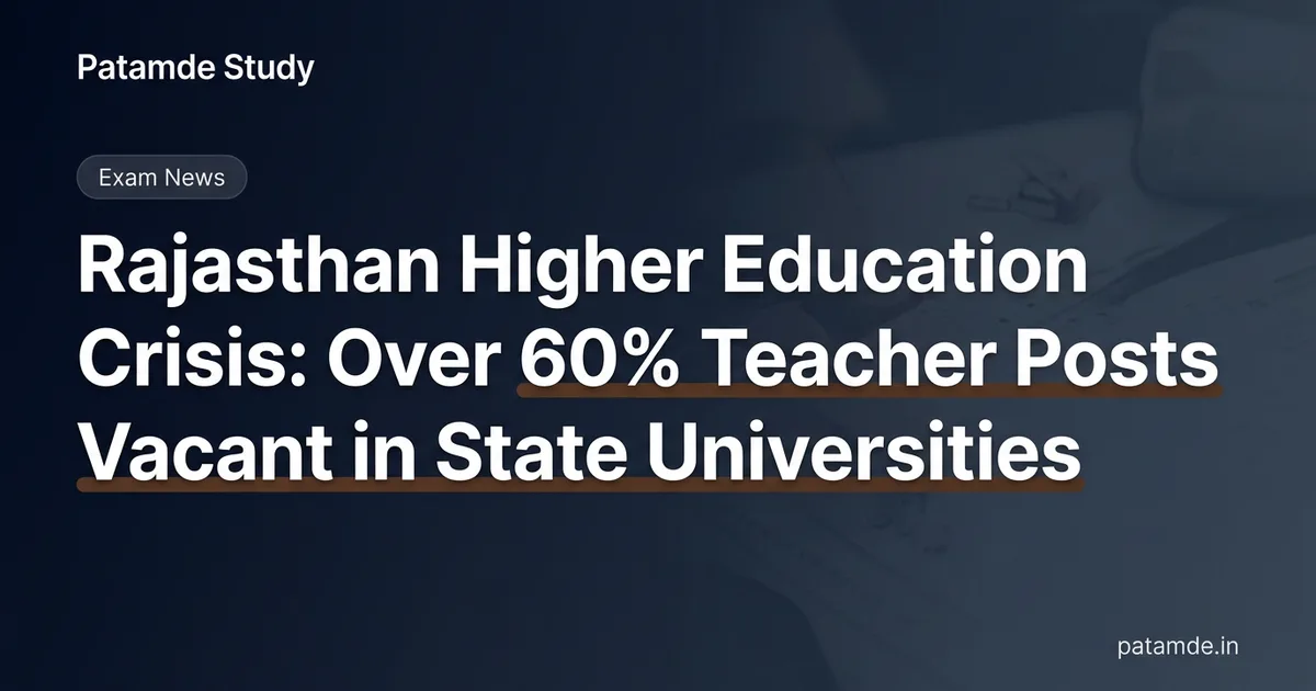 Rajasthan Higher Education Crisis: Over 60% Teacher Posts Vacant in State Universities