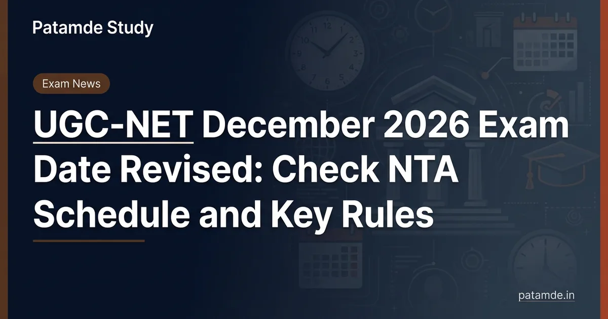UGC-NET December 2026 Exam Date Revised: Check NTA Schedule and Key Rules