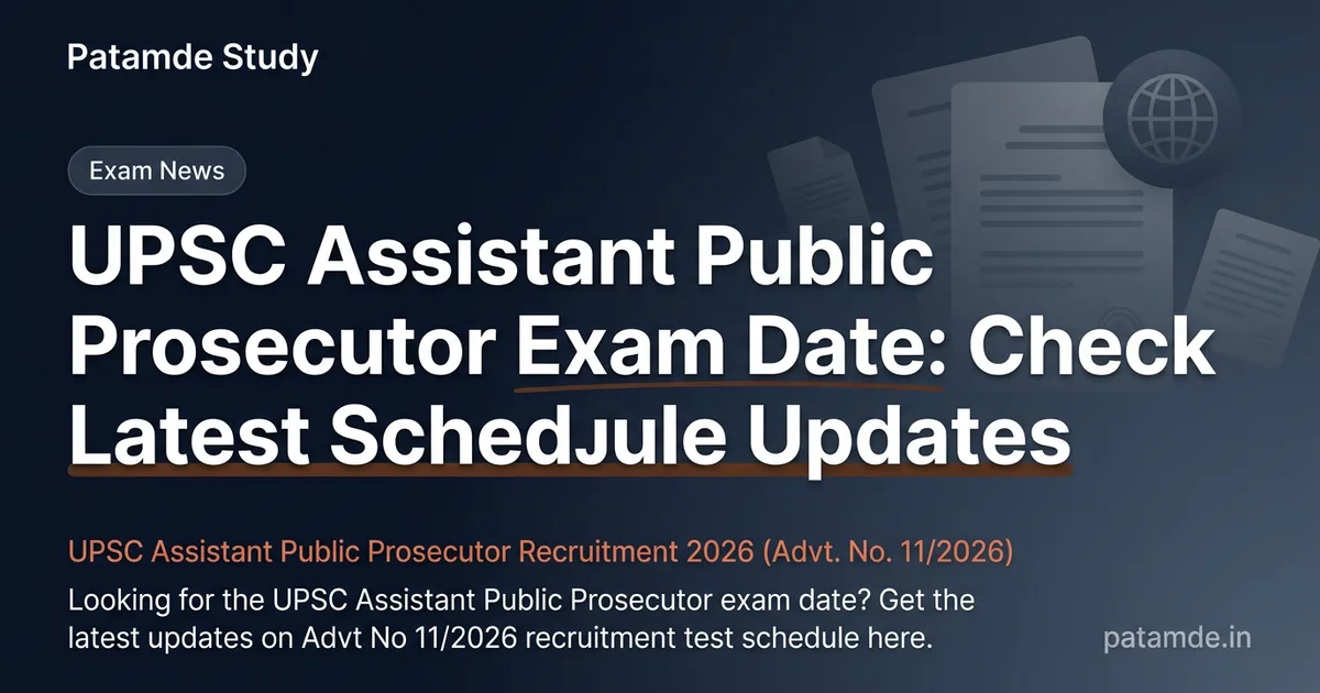 UPSC Assistant Public Prosecutor Exam Date: Check Latest Schedule Updates