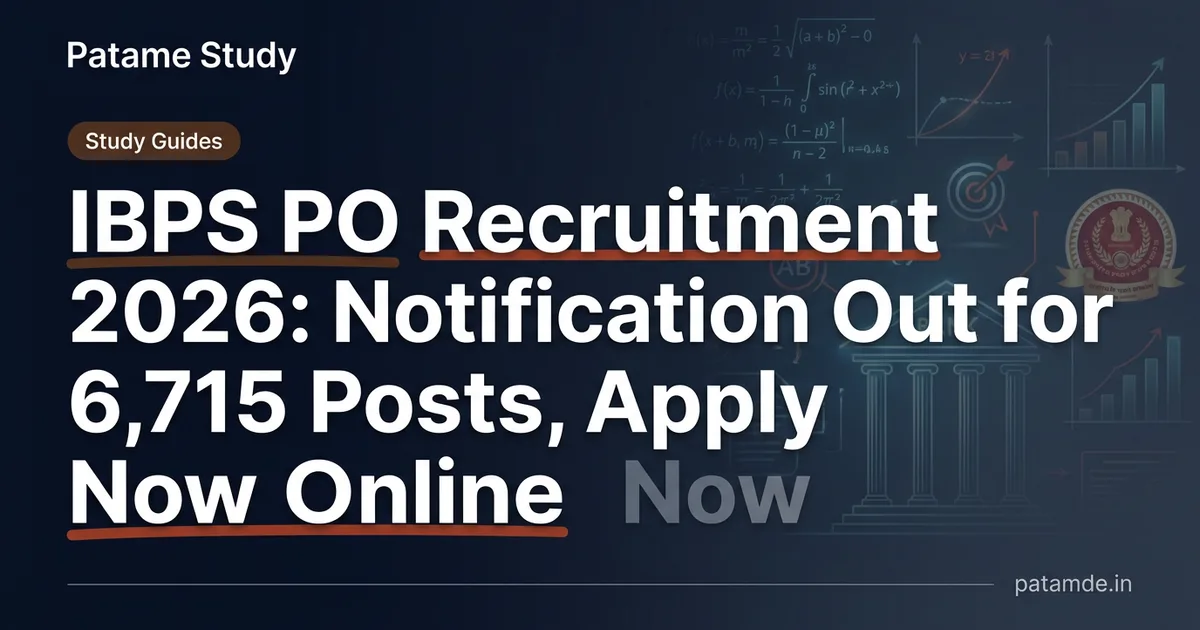 IBPS PO Recruitment 2026: Notification Out for 6,715 Posts, Apply Online Now