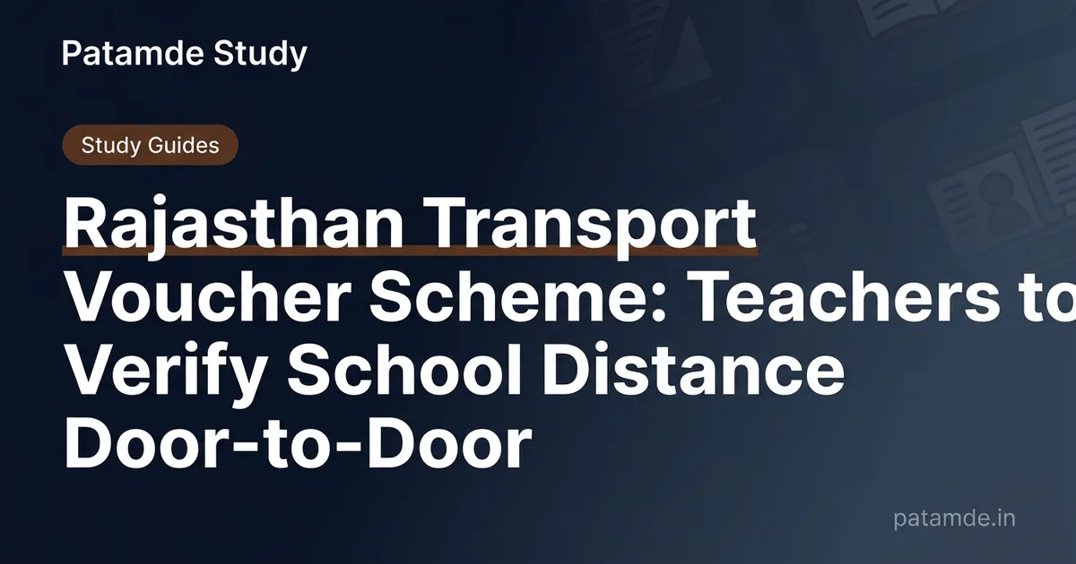 Rajasthan Transport Voucher Scheme: Teachers to Verify School Distance Door-to-Door