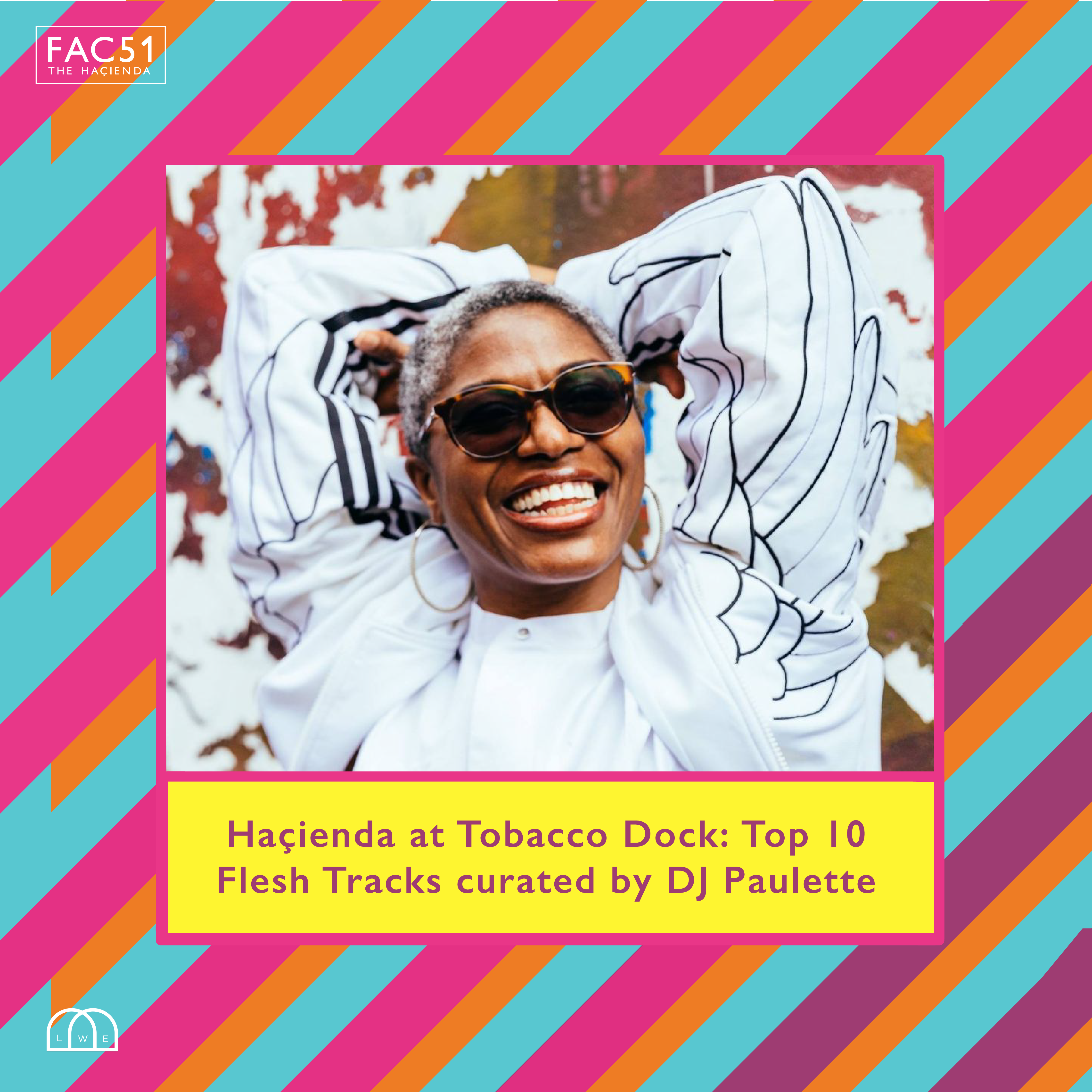 Haçienda at Tobacco Dock: Top 10 Flesh Tracks Curated by DJ Paulette