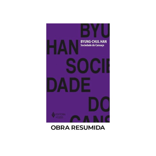 Sociedade do cansaço (resumo)