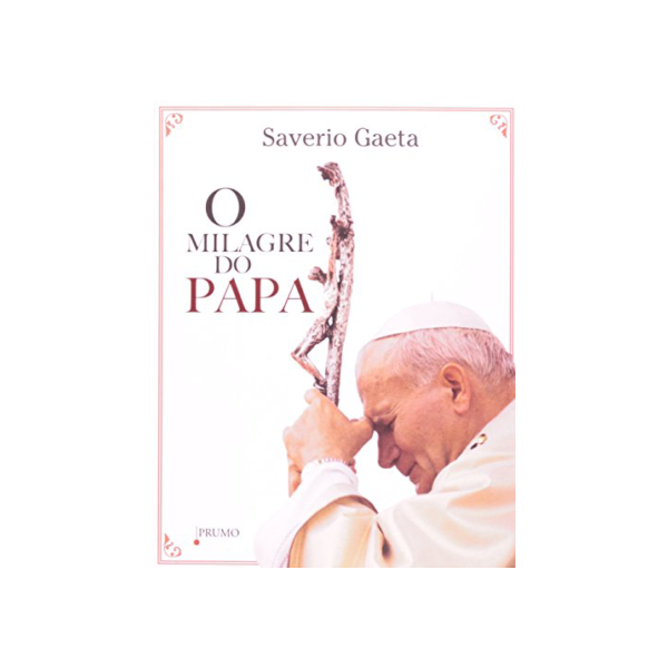 O Milagre do Papa