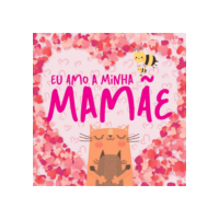 Livro Eu Amo a Minha Mamãe