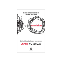 Essencialismo: A disciplinada busca por menos