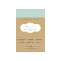 Mãe e pai, me contem a minha história? (Tesouros de família): Um livro para dar e receber de volta