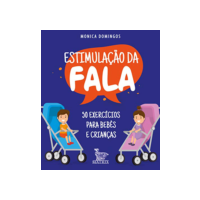 Estimulação da fala: 50 exercícios para bebês e crianças
