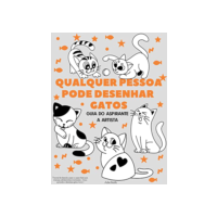 Qualquer pessoa pode desenhar gatos: Tutorial de desenho passo-a-passo fácil para crianças, adolescentes e iniciantes. Como aprender a desenhar gatos. Livro 1 (Guia do aspirante a artista)