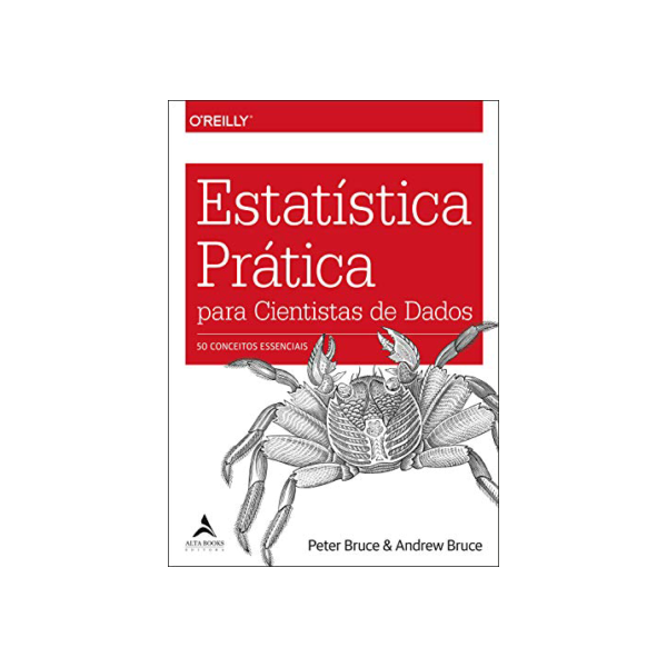Estatística Prática Para Cientistas de Dados: 50 Conceitos Essenciais