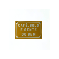 Placa Decorativa Esmaltada - Café, Bolo e Gente do Bem - Casa Toco