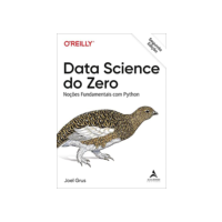 Data Science do Zero - 2º Edição: Noções Fundamentais com Python