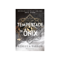 Tempestade de Ônix: Sequência dos fenômenos mundiais Quarta Asa e Chama de Ferro (Série O Empyriano, Livro 3)