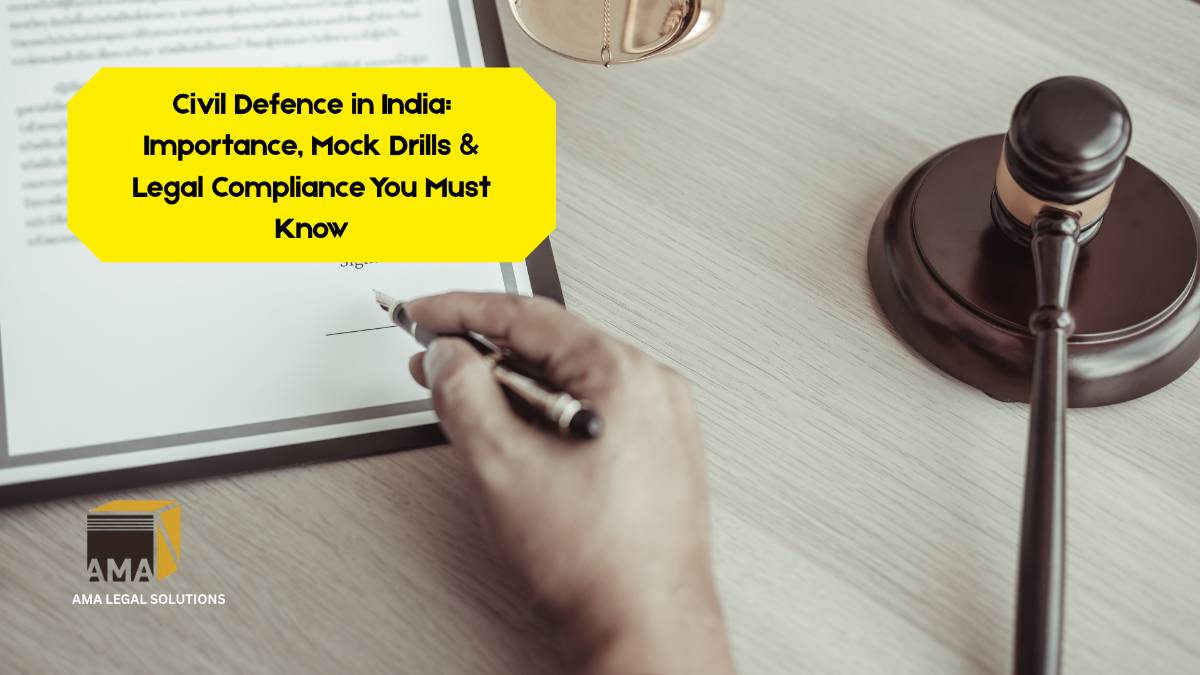 Civil Defence in India: Importance, Mock Drills & Legal Compliance You Must Know - AMA Legal Solutions | Legal Insights India