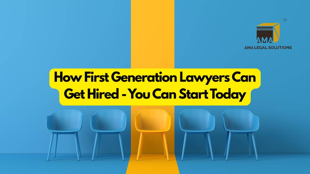 How First Generation Lawyers Can Get Hired - You Can Start Today