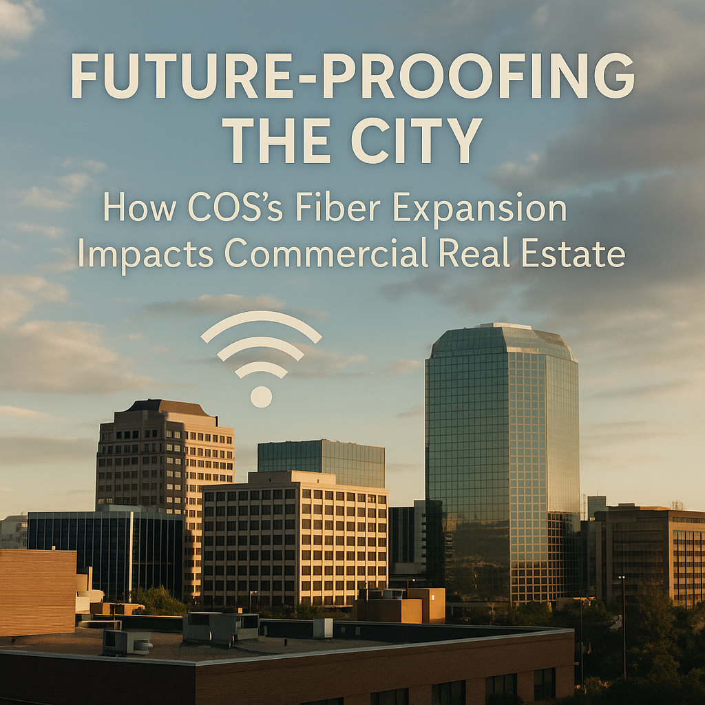 Future-Proofing the City: How COS’s Fiber Expansion Impacts Commercial Real Estate