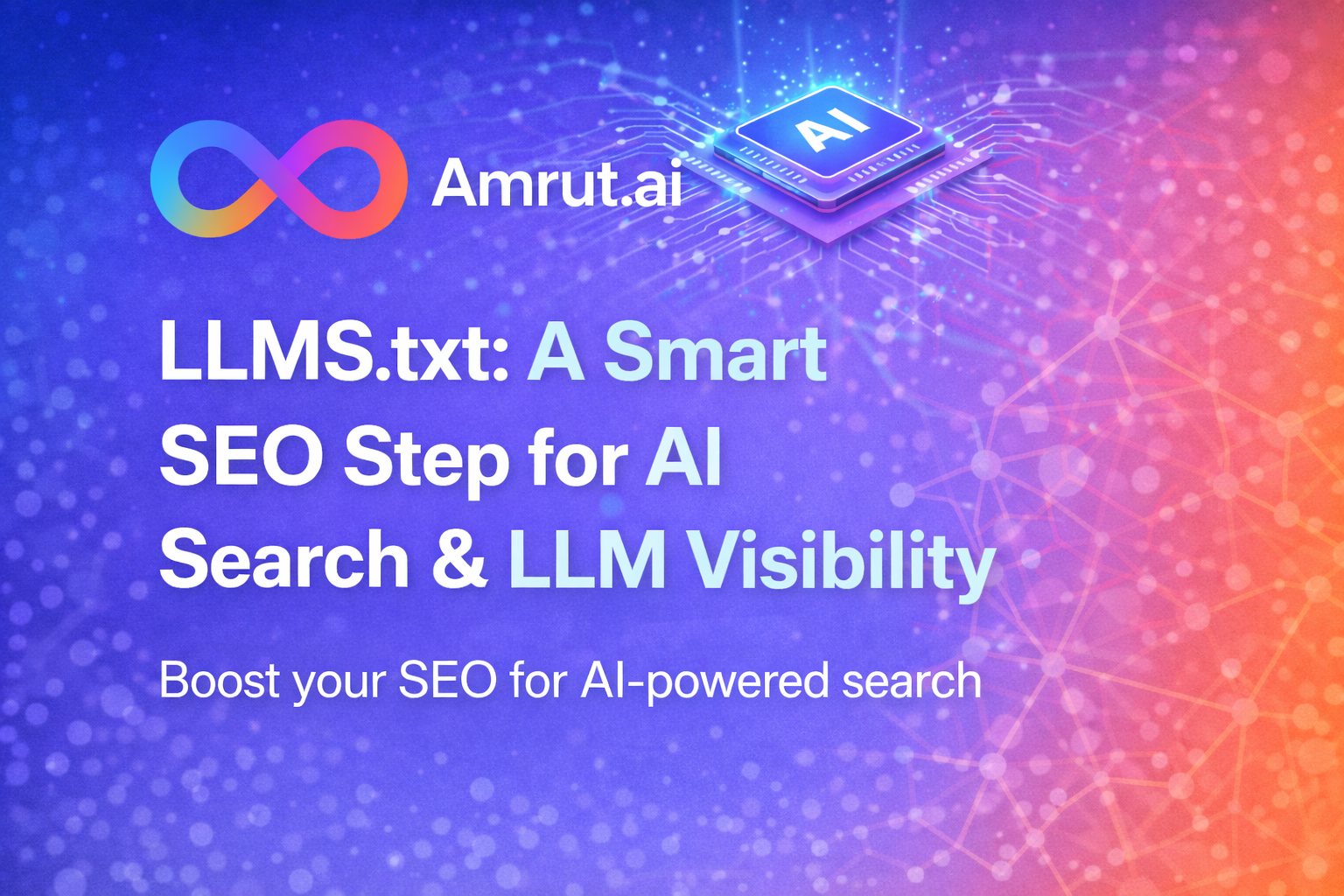 LLMS.txt: A Smart SEO Step for AI Search and LLM Visibility