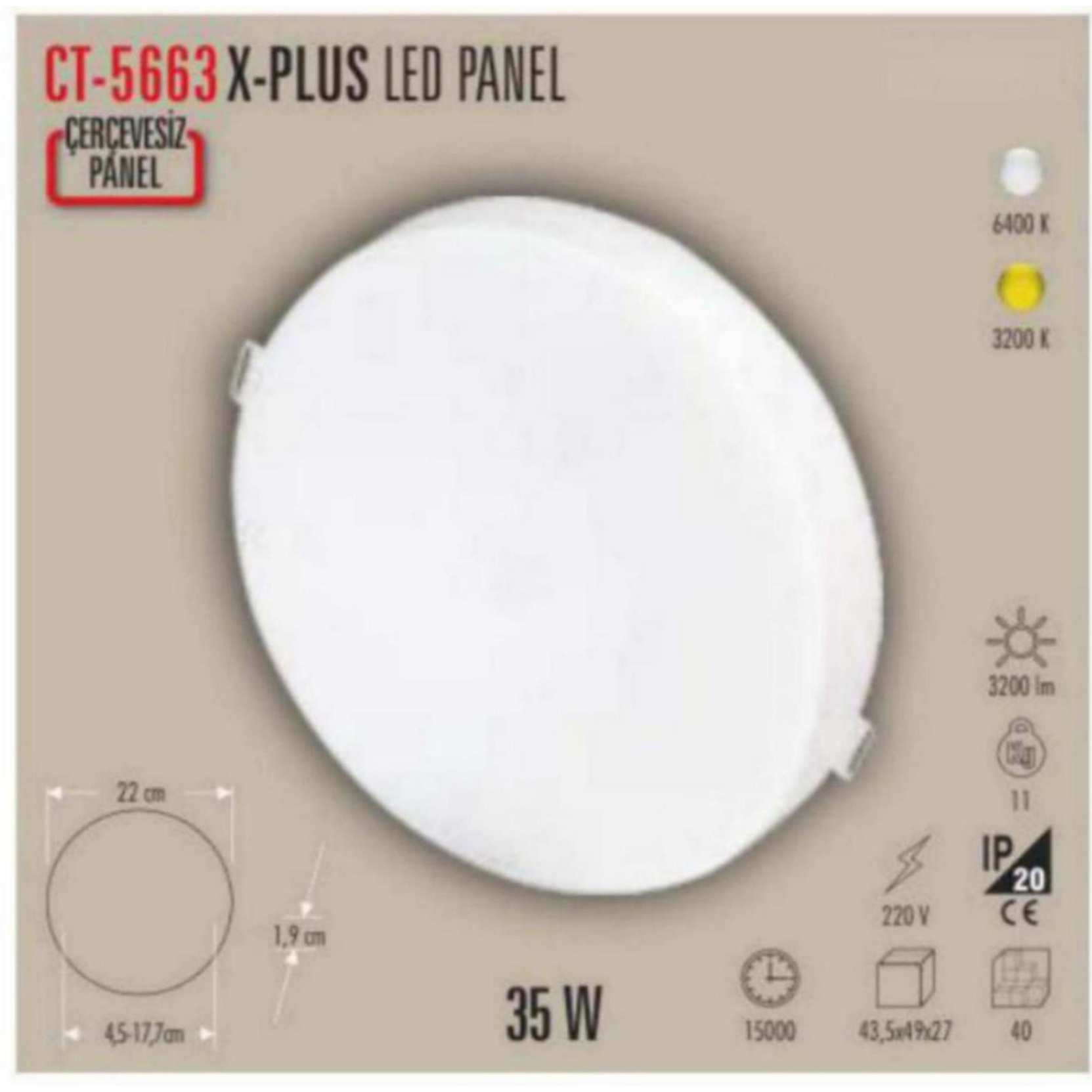 CT-5663_G X Plus LED Panel 35W - Gün Işığı