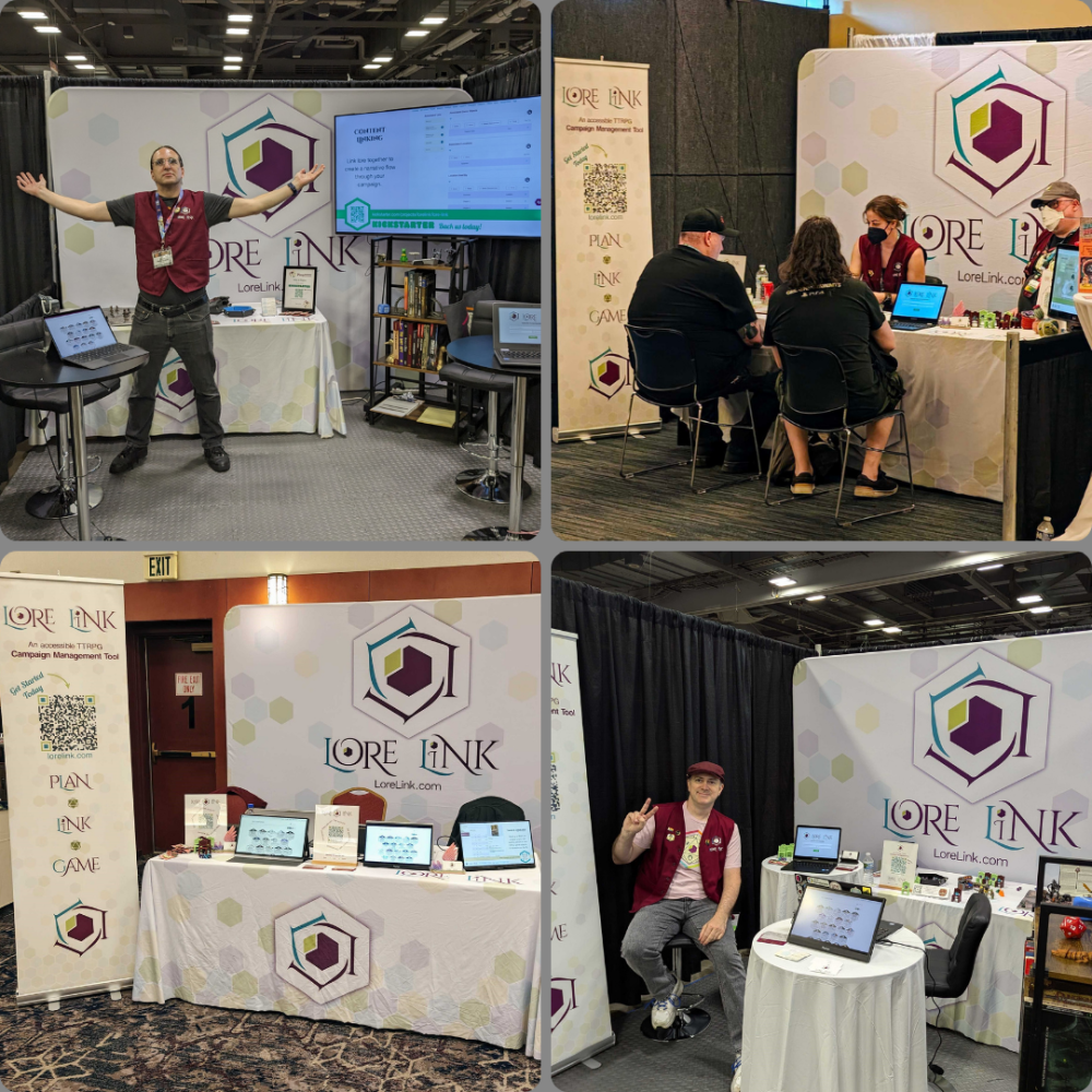 An image separated in quarters, showing different iterations of the Lore Link convention booth. Starting from the top left, we have Mark, his hands raised, standing inside our first Origins booth in 2023. Next, we have Martine and Tony demoing Lore Link at our second Gen Con booth in 2024. Under that is Mike flashing a peace sign at our booth at Origins 2024, and finally is our booth at Who's Yer Con 2025.