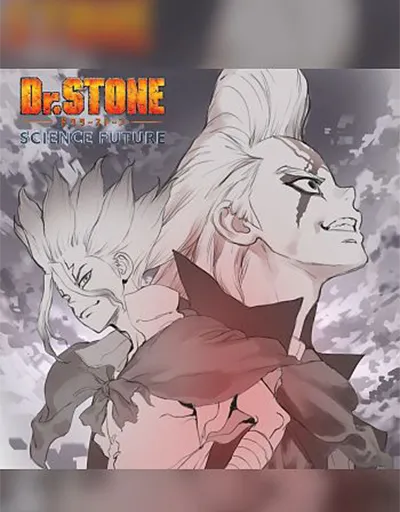 Dr. STONE SCIENCE FUTURE Part II