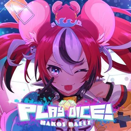 Play Dice!-Hakos Baelz, TeddyLoid