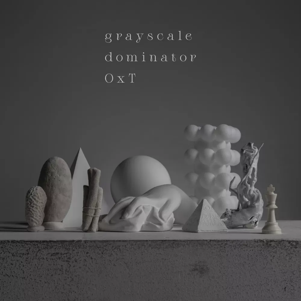 grayscale dominator-OxT